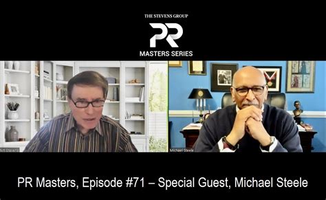 PR Masters Series Podcast, Episode #71 – Special Guest, Michael Steele ...