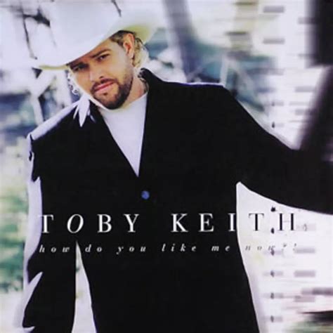 Toby Keith How Do You Like Me Now Album Cover Sticker | lupon.gov.ph