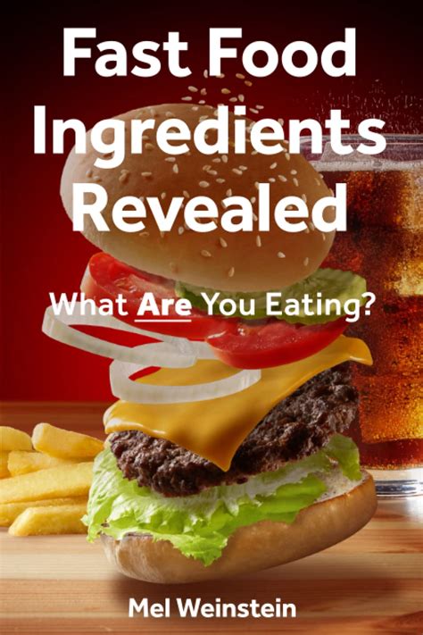 Fast Food Ingredients Revealed: What Are You Eating?