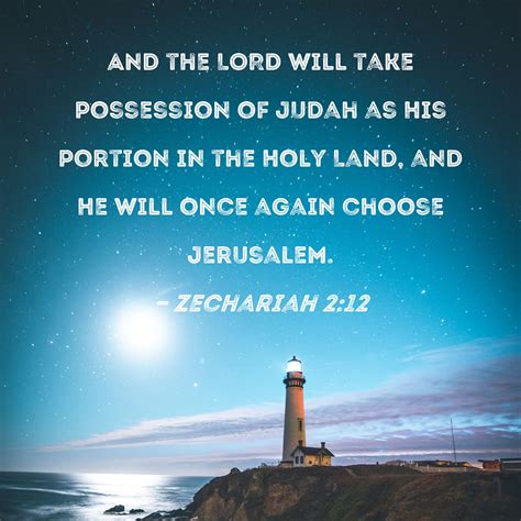 Zechariah 2:12 And the LORD will take possession of Judah as His ...