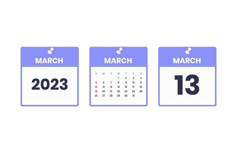 March calendar design. March 13 2023 calendar icon for schedule ...