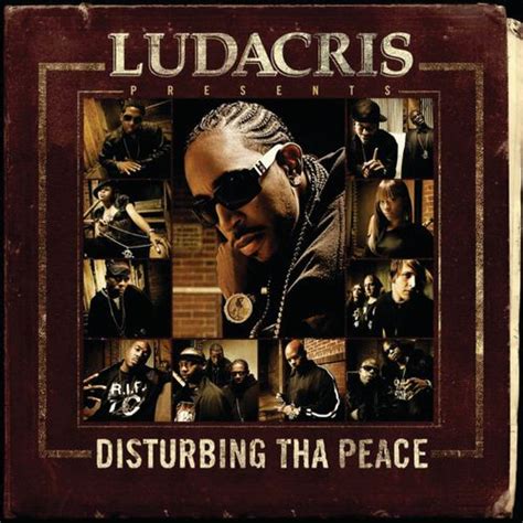 Ludacris Presents...Disturbing Tha Peace (Explicit) by Disturbing Tha Peace