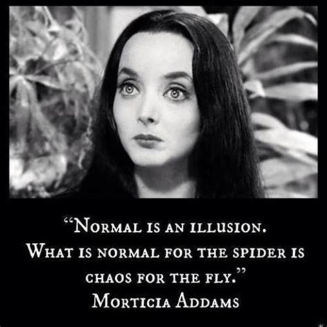 A Quote From Morticia Addams by LuckyLadyXandra on DeviantArt