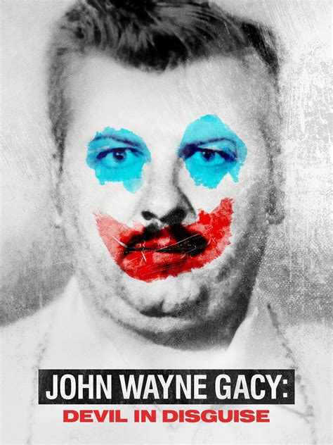 John Wayne Gacy: Devil in Disguise - Rotten Tomatoes