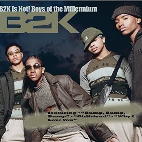 B2K - B2K Is Hot! Boys of the Millennium Lyrics and Tracklist | Genius