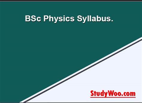 BSc Physics Syllabus and Subjects - Semester wise 2023