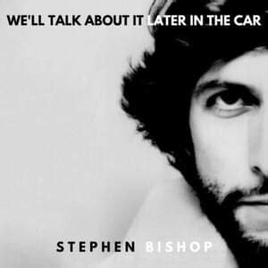 Stephen Bishop Lyrics, Songs, and Albums | Genius