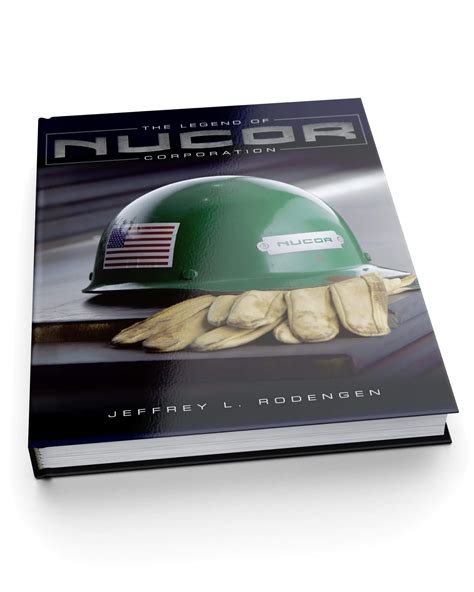 The Legend of Nucor Corporation