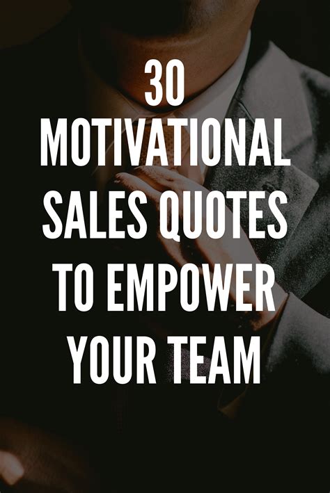 100 Motivational Sales Quotes To Empower Your Team | Sales motivation ...