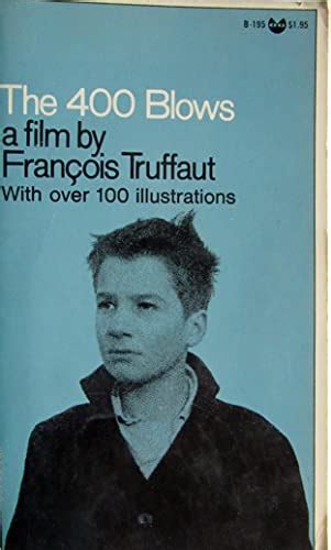 The 400 Blows a film by Francois Truffaut by Francois Truffaut, Marcel ...