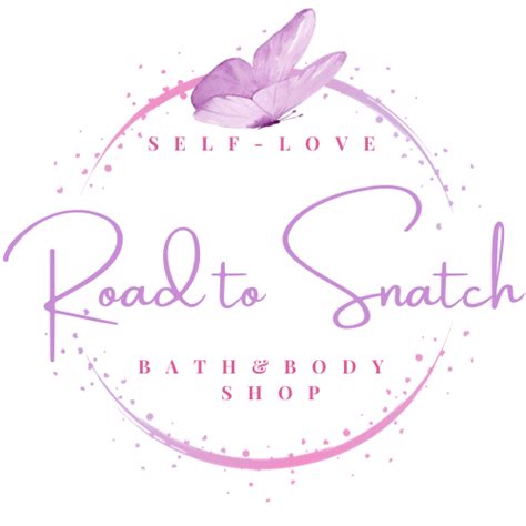 Road to Snatch | The Journey to Self-Love