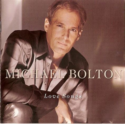 Michael Bolton - Love Songs (CD) at Discogs