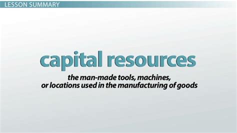 Capital Resources | Definition, Production & Examples - Lesson | Study.com