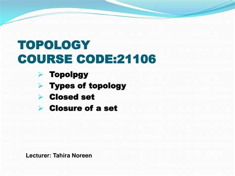 SOLUTION: Topology Lecture No#34 (Types of Topology and Closures of ...