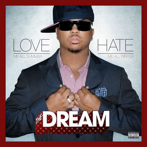 The-Dream - Love/Hate (Deluxe Edition) Lyrics and Tracklist | Genius