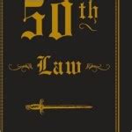 The 50th Law: Book Review (50 Cent's Book) | Your Incompetent