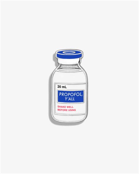 Propofol, Ya'll | Lapel Pin by V Coterie