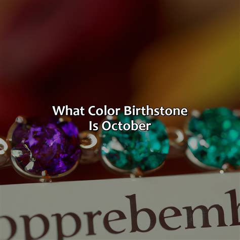 What Color Birthstone Is October - colorscombo.com