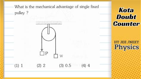 What is the mechanical advantage of single fixed pulley ? - YouTube