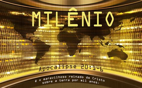 ESCATOLOGIA ESTUDOS: O MILÊNIO - THE MILLENNIUM