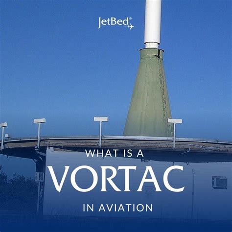 What Is A VORTAC In Aviation? - Jet-Bed