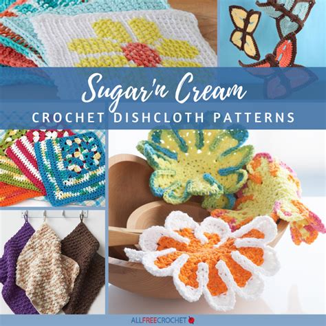 13 Sugar'n Cream Dishcloth Patterns | AllFreeCrochet.com