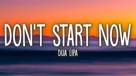 Dua Lipa - Don't Start Now (Lyrics) - YouTube Music