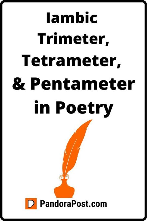 Understanding Iambic Trimeter, Tetrameter & Pentameter in Poetry