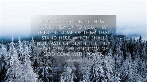 Mark 9:1 KJV Desktop Wallpaper - And he said unto them, Verily I say ...