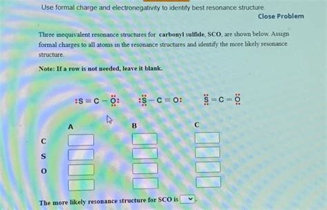 Solved Use formal charge and electronegativity to identify | Chegg.com