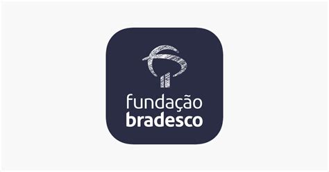 ‎Fundação Bradesco na App Store