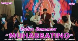 Muhabbating by Yulduz Usmonova from Uzbekistan | Popnable