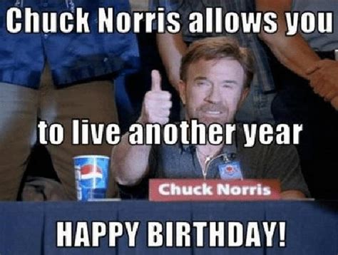 Chuck Norris Memes Birthday - Happy birthday chuck chuck norris ...