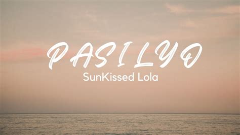 Pasilyo (lyrics) - SunKissed Lola - YouTube