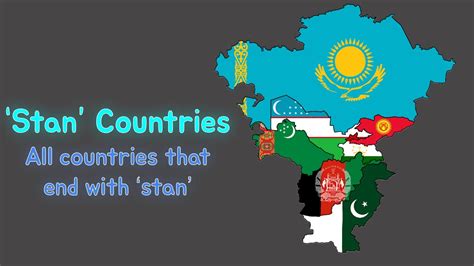 Countries That End With “Stan” | Kxvin - YouTube