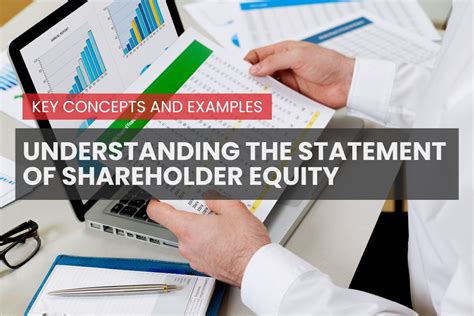 Understanding The Statement Of Shareholder Equity: Key Concepts And ...