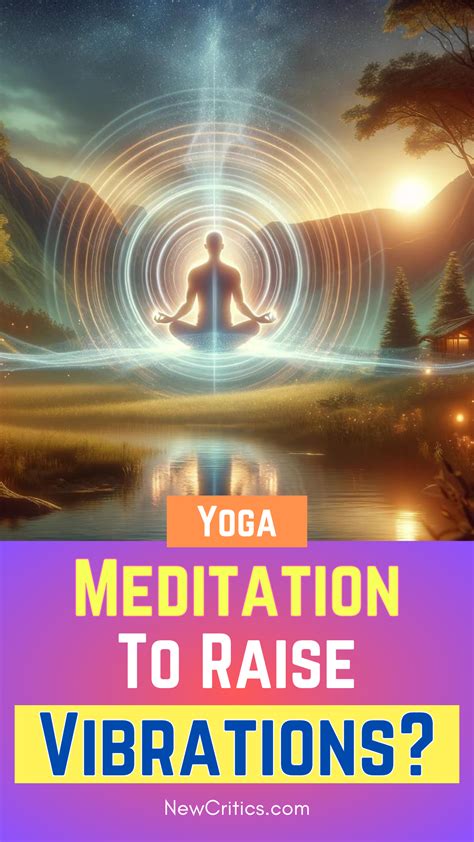 Does Meditation Raise Your Vibration? : NewCritics.com