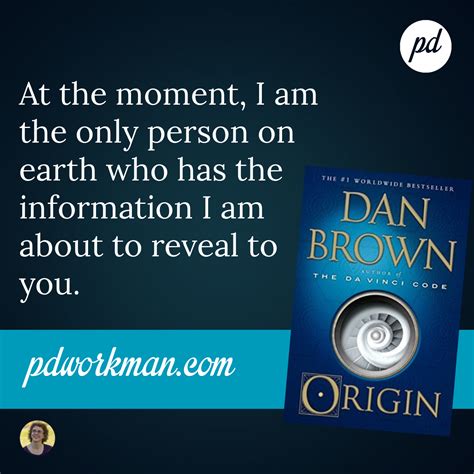 Excerpt from Dan Brown’s Origin - pdworkman.com