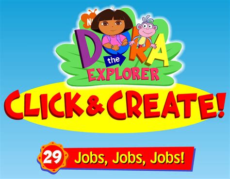 Dora the Explorer Click & Create! 29: Jobs, Jobs, Jobs! - Play Online ...