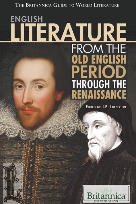 ENGLISH LITERATURE FROM THE OLD ENGLISH PERIOD THROUGH THE RENAISSANCE ...