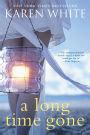 A Long Time Gone by Karen White | NOOK Book (eBook) | Barnes & Noble®