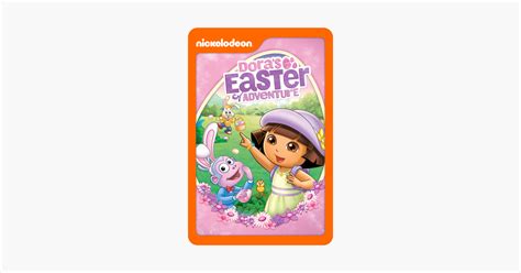 ‎Dora's Easter Adventure (Dora the Explorer) on iTunes