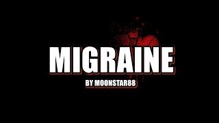 Migraine Lyrics - Moonstar88 Chords - ChordU