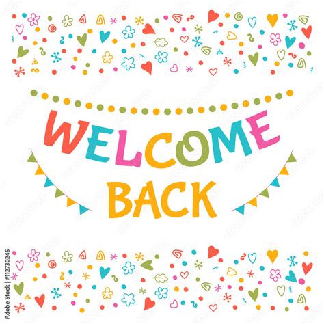 Welcome back text with colorful design elements. Greeting card. Stock ...