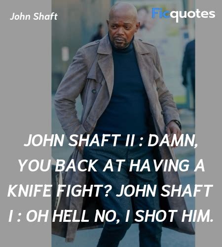 Shaft Quotes - Top Shaft Movie Quotes