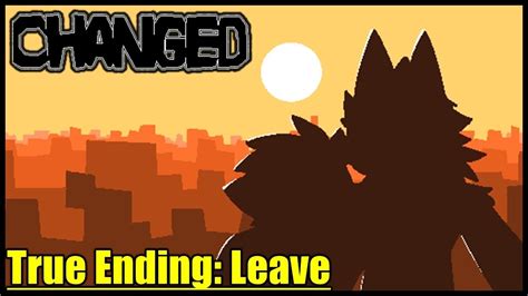 True Ending: Leave | Changed - [Part 20] - YouTube