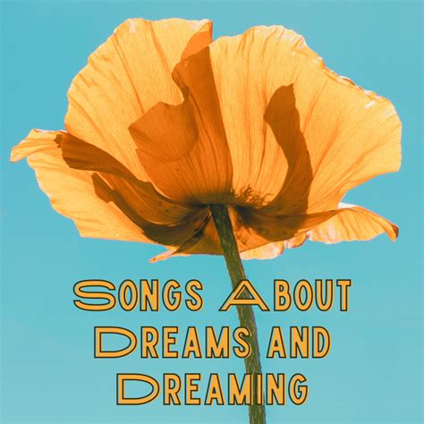 84 Songs About Dreams and Dreaming - Spinditty