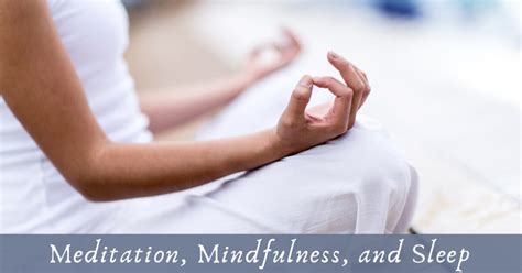 Meditation, Mindfulness, and Sleep | Sound Sleep Medical