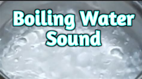 Relaxing Boiling Water Sound - YouTube