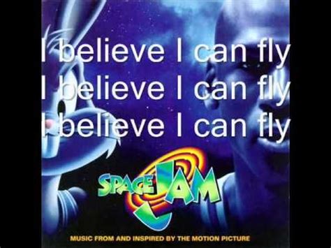 I Believe I Can Fly By R. Kelly lyrics (Space Jam Soundtrack) | Fly ...